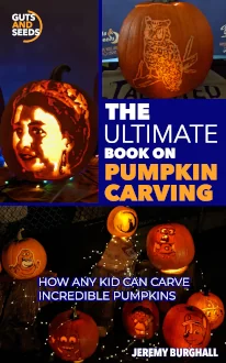 The Ultimate Book on Pumpkin Carving by Jeremy Burghall